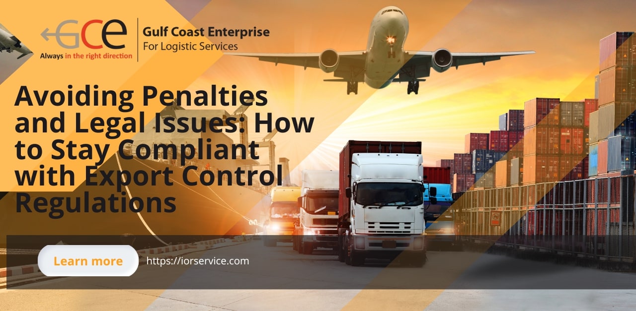 How To Stay Complaint With Export Control Regulations